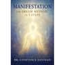 Manifestation - The Dream Method in 5 Steps