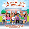 I Stand Up To Bullies