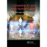Competing for and with Human Capital: It Is Not Just for HR Anymore