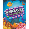 Brainteasers For Grades 6-8: Mighty Brain Mazes, Puzzles and Crosswords