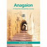 Anagaion: A Three-Part Discipleship Journey