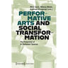 Performative Arts and Social Transformation: The Potential of In-Between Spaces