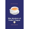 The Mystery of Ruby's Sugar (Large Print)