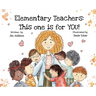 Elementary Teachers: This One is for YOU!