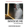 Involve Me: ...And I Will Understand
