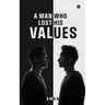 A Man Who Lost His Values