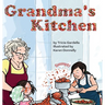 Grandma's Kitchen: Farm to Table with Grandma