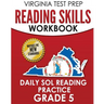 VIRGINIA TEST PREP Reading Skills Workbook Daily SOL Reading Practice Grade 5: Preparation for the SOL Reading Tests