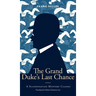 The Grand Duke's Last Chance: A Scandinavian Mystery Classic