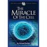The Miracle of the Cell