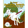 The Unique Australian Animal Coloring and Fun Fact Book for Kids: An activity book filled with cute coloring pages for children. With each animal iden