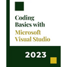 Coding Basics with Microsoft Visual Studio: A Step-by-Step Guide to Microsoft Cloud Services