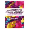 Doing Quantitative Research in Education with IBM SPSS Statistics