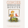 Ginger Befriends Her Monster