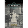 In the Time of Spirits