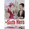 The Sixth Hero