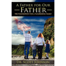 A Father for Our Father