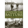 Down on the Batture