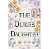The Duke's Daughter: Volume 20