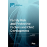 Family Risk and Protective Factors and Child Development