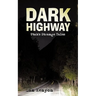 Dark Highway: Utah's Strange Tales