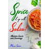 Spice It Up with Salsa!: Mexican Sauces and Seasonings