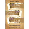 Child-Like Lessons from a Grown-up God: A Personal and Prophetic Devotional for our Time