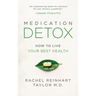 Medication Detox: How to Live Your Best Health