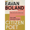 Citizen Poet: New and Selected Essays