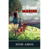 The Orphan the Marine and the Mastiff