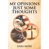My Opinions Just Some Thoughts