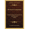 The Secret Companion: A Medical Work On Onanism Or Self-Pollution (1845)