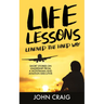 Life Lessons Learned the Hard Way: Short Stories on Leadership from a Montanan and Aviation Executive