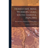 Homestake Mine Workers, Lead, South Dakota, 1929-1993: Oral History Transcript / 199