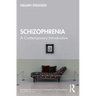 Schizophrenia: A Contemporary Introduction