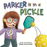 Parker is in a Pickle