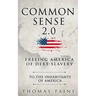 Common Sense 2.0: Freeing America of Debt Slavery
