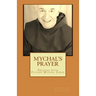 Mychal's Prayer: Praying with Father Mychal Judge