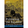 Following the Equator: A Journey Around the World