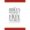 The Bible's Prophecy About the Free World