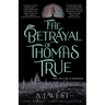 The Betrayal of Thomas True