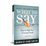 When You Don't Know What to Say, 2nd Edition: How to Help Your Grieving Friends