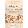 What We Leave Behind