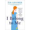 I Belong to Me: A Survivor's Guide to Recovery and Hope After Religious Trauma