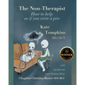 The Non-Therapist: How to help as if you were a pro