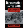 Down & Out, on the Road: The Homeless in American History