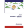 Ayurveda in Dentistry