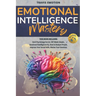 Emotional Intelligence Mastery: This Book Includes Dark Psychology Secrets, CBT Made Simple, Emotional Intelligence EQ, How to Analyze People, Improve