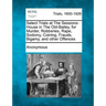 Select Trials at the Sessions-House in the Old-Bailey, for Murder, Robberies, Rape, Sodomy, Coining, Frauds, Bigamy, and Other Offences