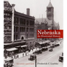 Nebraska: An Illustrated History